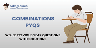 WBJEE PYQs for Combinations with Solutions: Practice WBJEE Previous Year Questions
